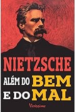 Além do bem e do mal: Frederich Nietzsche