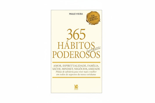 365 hábitos poderosos: Paulo Houch