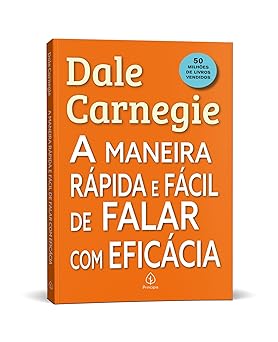 A maneira rápida e fácil de falar com eficácia: Dale Carniege