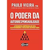 O poder da autorresponsabilidade: Livro de bolso: Paulo Vieira