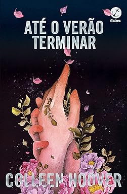 Até o verão terminar: Colleen Hoover